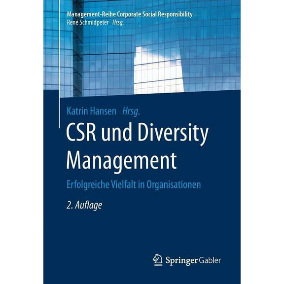 Management-Reihe Corporate Social Respon Csr Und Diversity Management: Erfolgreiche Vielfalt in Organisationen, (Paperback)