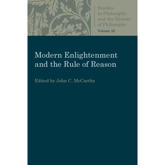 Studies in Philosophy & the History of P Modern Enlightenment and the Rule of Reason, (Paperback)