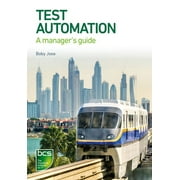 Test Automation: A manager's guide (Paperback)