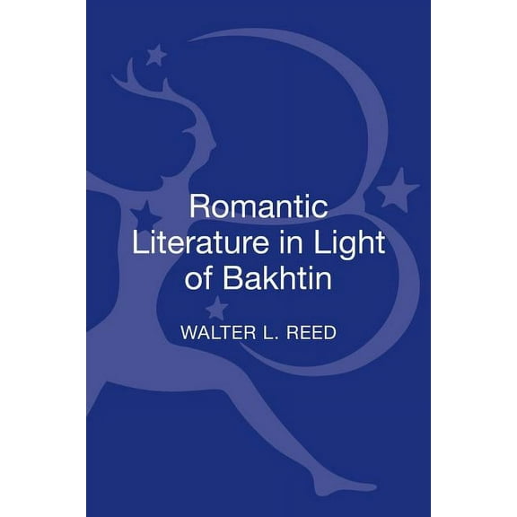 Romantic Literature in Light of Bakhtin, (Hardcover)