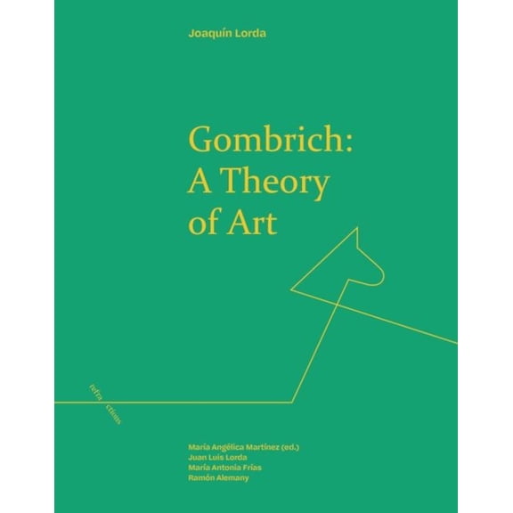 Refractions Gombrich: A Theory of Art, (Hardcover)