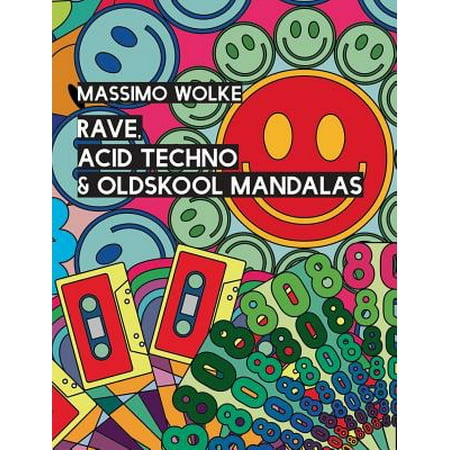 Rave, Acid Techno & Oldskool Mandalas