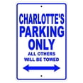 thumbnail image 1 of Charlotte's Parking Only All Others Will Be Towed Name Gift Novelty Metal Aluminum 18"x24" Sign, 1 of 1