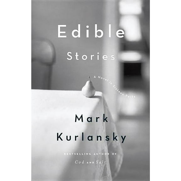 Edible Stories: A Novel in Sixteen Parts, (Paperback)