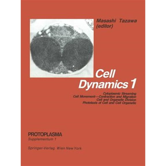 Pre-Owned Protoplasma. Supplementum Cell Dynamics: Cytoplasmic Streaming Cell Movement--Contraction and Migration Cell and Organelle Division Phototaxis of , Book 1, (Paperback)