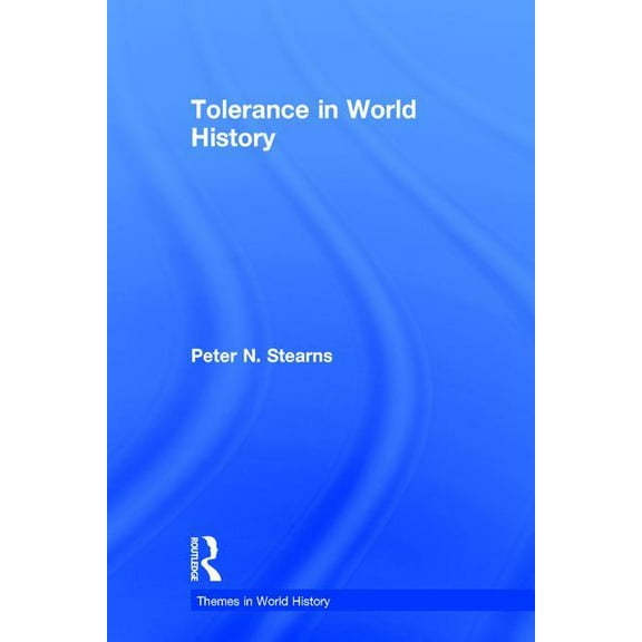 Themes in World History Tolerance in World History, (Hardcover)