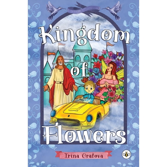 Kingdom of Flowers, (Paperback)