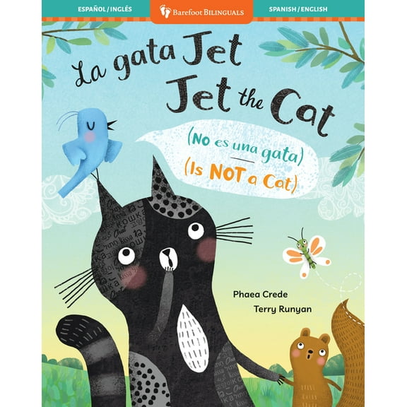 Barefoot Bilinguals Jet the Cat (Is Not a Cat) (Bilingual Spanish & English), (Paperback)