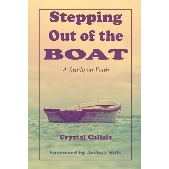 Stepping Out of the Boat, (Paperback)