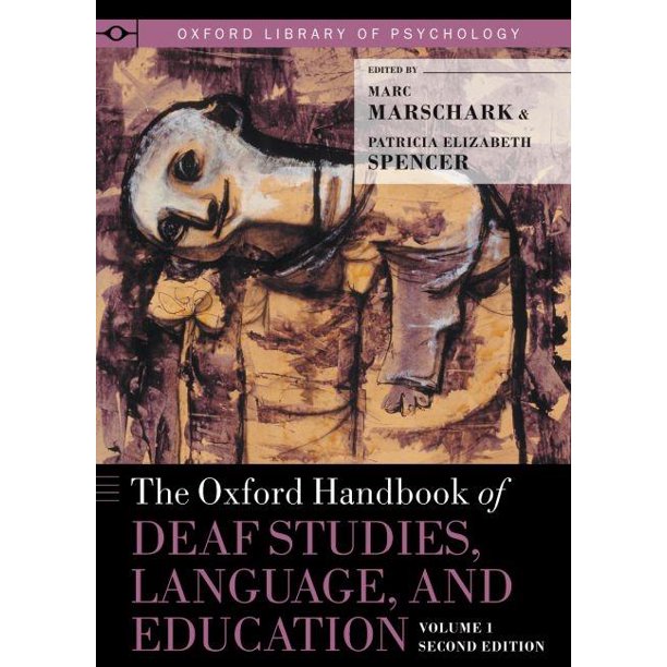 the oxford handbook of deaf studies in learning and cognition