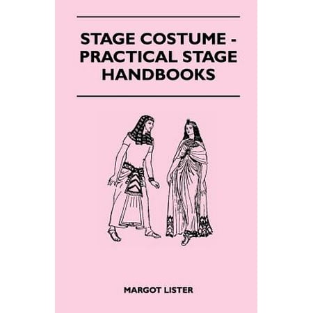 Stage Costume - Practical Stage Handbooks - eBook