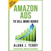Book Marketing for Indie Authors: Amazon Ads to Sell More Books: 2022 Edition (Paperback)