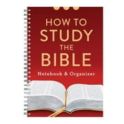 COMPILED BY BARBOUR STAFF How to Study the Bible Notebook and Organizer (Other)