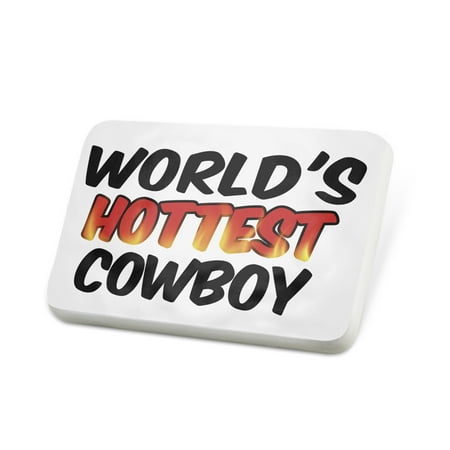 Porcelein Pin Worlds hottest Cowboy Lapel Badge – NEONBLOND