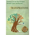 thumbnail image 1 of Pre-Owned TRANSPIRATIONS-Guidance for the Head & Heart through Career and Beyond (Paperback) 057880445X 9780578804453, 1 of 1