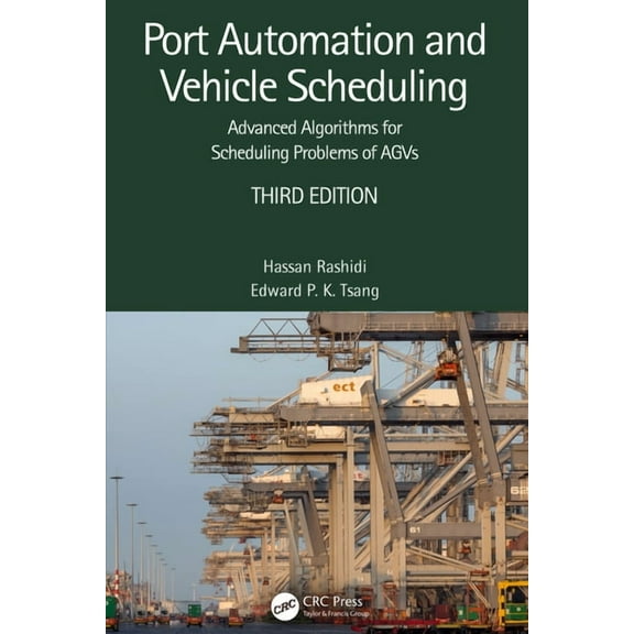 Port Automation and Vehicle Scheduling: Advanced Algorithms for Scheduling Problems of AGVs, (Paperback)