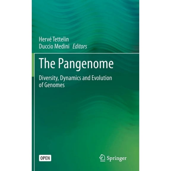 The Pangenome: Diversity, Dynamics and Evolution of Genomes, (Hardcover)