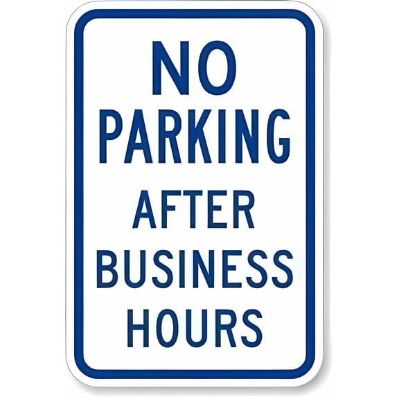 No Parking After Business Hours Sign - 8"x12" Aluminum Metal Warning Sign, Road Business Parking Restriction