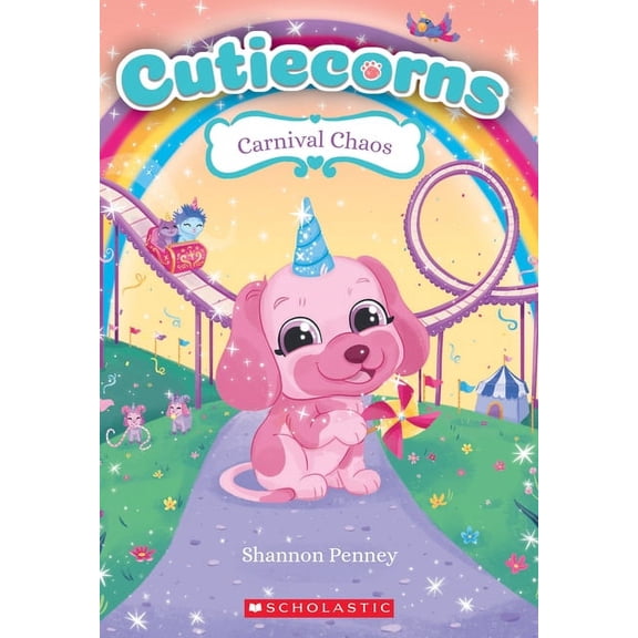 Cutiecorns: Carnival Chaos (Cutiecorns #4): Volume 4 (Paperback)