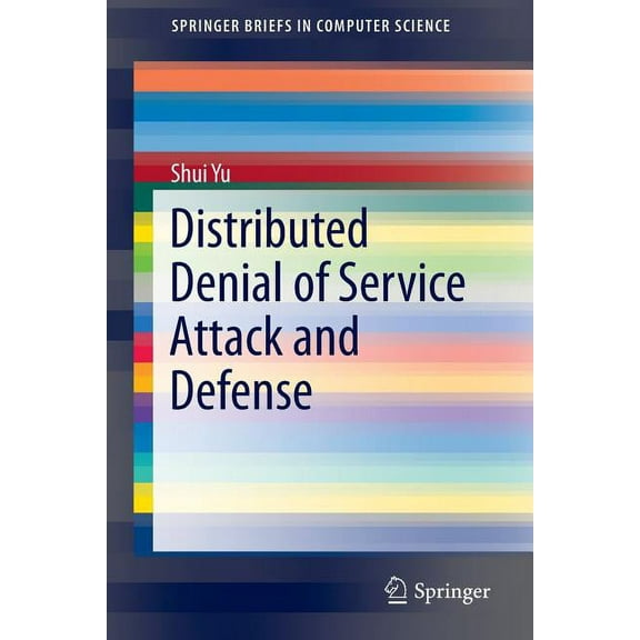 Springerbriefs in Computer Science Distributed Denial of Service Attack and Defense, (Paperback)
