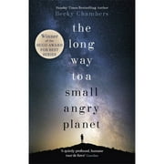 Pre-Owned The Long Way to a Small, Angry Planet: the most hopeful, charming and cosy novel to curl (Paperback) by Becky Chambers
