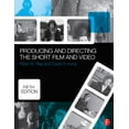 thumbnail image 2 of Pre-Owned Producing and Directing the Short Film and Video (Paperback) 0415732557 9780415732550, 2 of 2