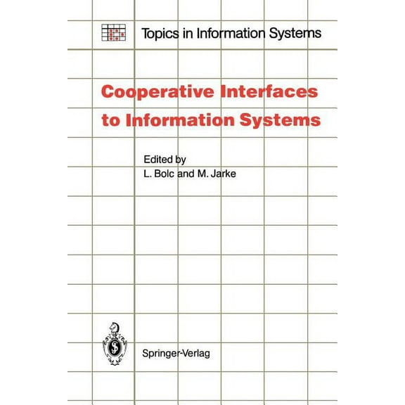 Topics in Information Systems Cooperative Interfaces to Information Systems, (Paperback)