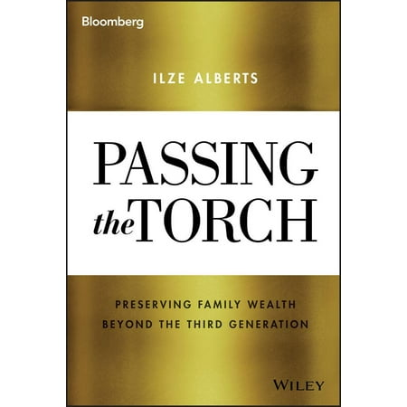 Passing the Torch Preserving Family Wealth Beyond the Third Generation Bloomberg