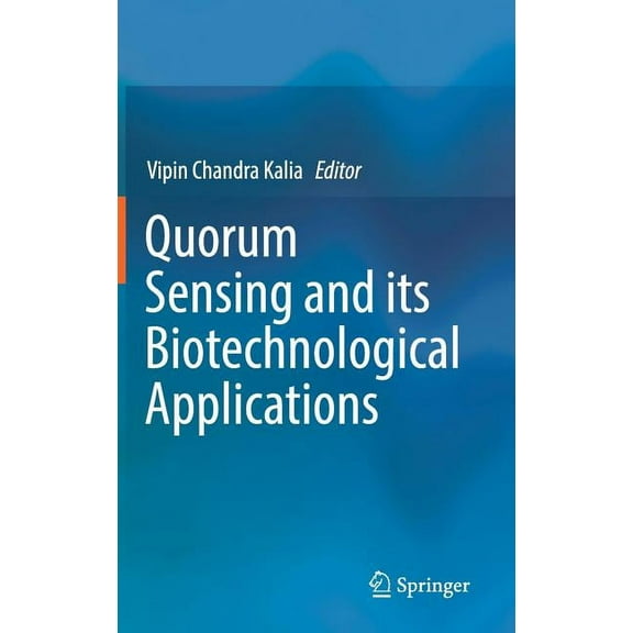 Quorum Sensing and Its Biotechnological Applications, (Hardcover)