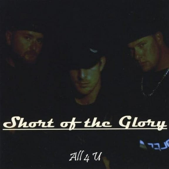 Short of the Glory - All 4 U - Music & Performance - CD