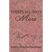 There's All-Ways More (Paperback)