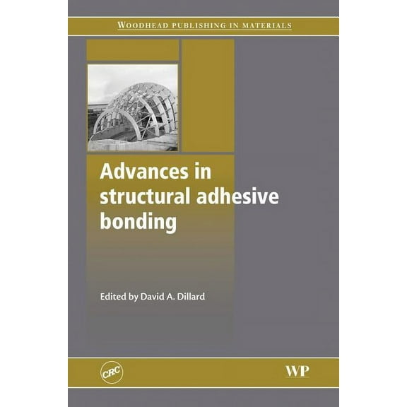 Woodhead Publishing Welding and Other Jo Advances in Structural Adhesive Bonding, (Paperback)