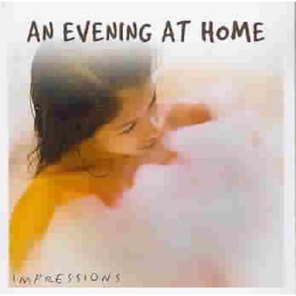 VARIOUS ARTISTS - IMPRESSIONS SERIES: AN EVENING AT HOME