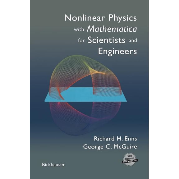 Nonlinear Physics with Mathematica for Scientists and Engineers, (Hardcover)