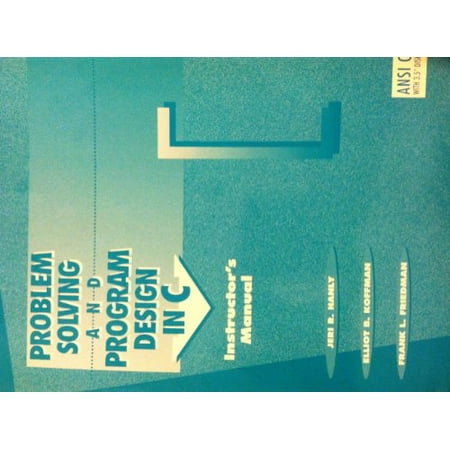 Pre-Owned Problem Solving and Program Design in C - Instructor s Manual 9780201546064 020154606X Paperback