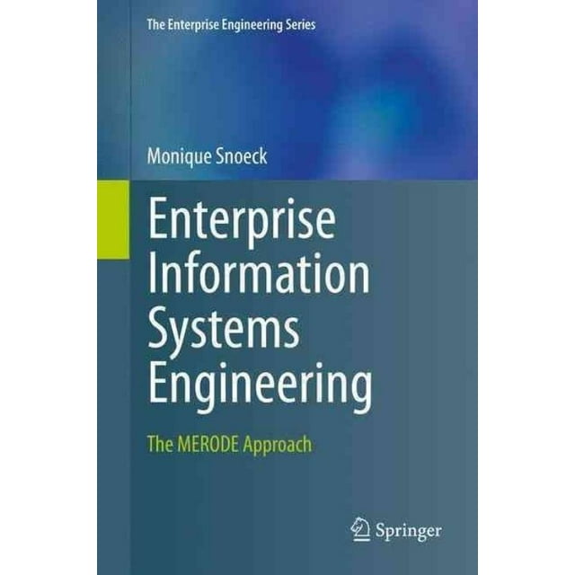 Systèmes d'Information d'Enterprise Engineering : The MERODE Approach (The Enterprise Engineering Series)