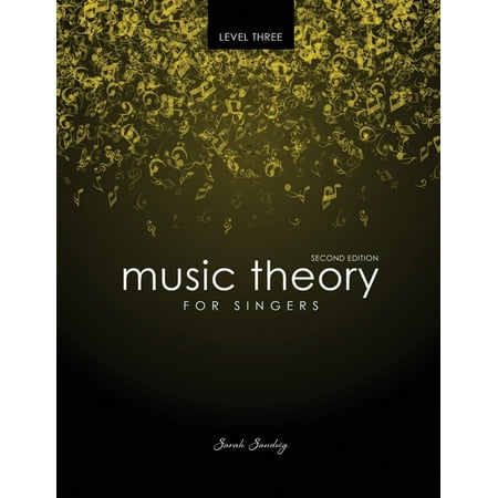 Music Theory for Singers Level 3, (Paperback)