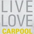 thumbnail image 3 of CafePress - Live Love Carpool T Shirt - Men's Classic Graphic T-Shirt, 3 of 4