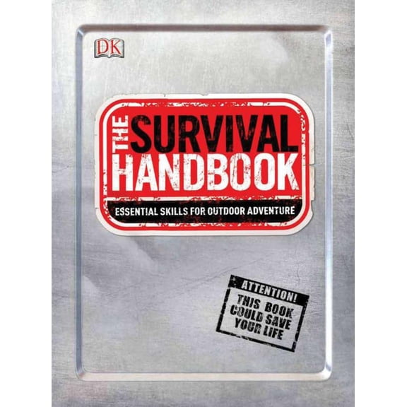 Pre-Owned The Survival Handbook: Essential Skills for Outdoor Adventure (Paperback) 0756690382 9780756690380