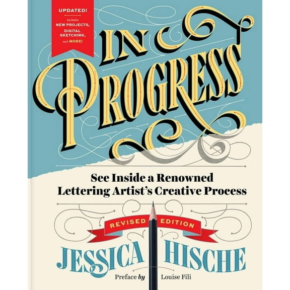 In Progress (Revised Edition): See Inside a Renowned Lettering Artist's Creative Process, (Hardcover)