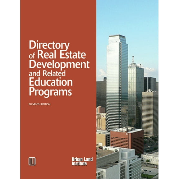 Directory of Real Estate Development and Related Education Programs (Edition 11) (Paperback)