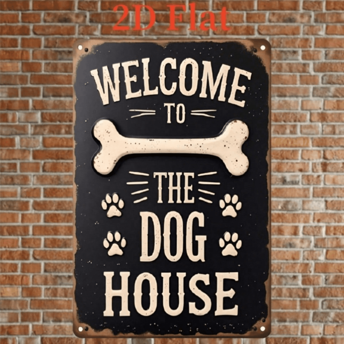 Vintage Welcome To The Dog House Metal" Sign, Heavy-Duty Rustic Paw Print Bone Pattern Pet Wall Decor, Pet Wall Decor, 2D Flat Unframed Farm