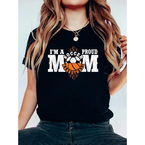 100% Cotton I'm a Proud Basketball Soccer Mom - Combined Sports T-Shirt Women's Graphic Tee Casual Tops