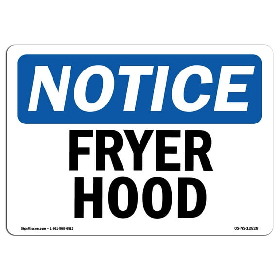 OSHA Notice Signs - Fryer Hood | Decal | Protect Your Business, Construction Site, Warehouse & Shop Area |  Made in the USA