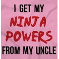 thumbnail image 2 of Get My Ninja Powers From My Uncle Toddler Boy Girl T Shirt Infant Toddler Brisco Brands 12M, 2 of 6