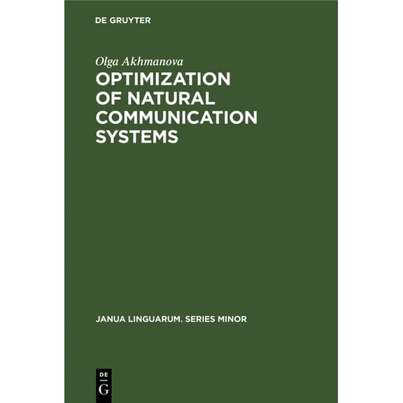 Janua Linguarum. Series Minor Optimization of Natural Communication Systems, Book 92, (Hardcover)