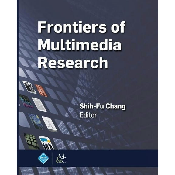 ACM Books Frontiers of Multimedia Research, (Paperback)
