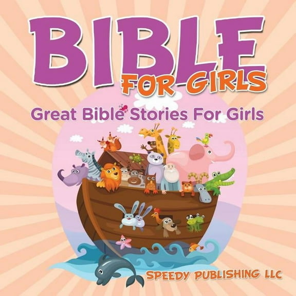 Bible For Girls: Great Bible Stories For Girls, (Paperback)