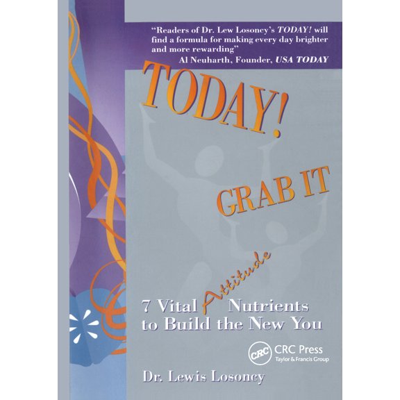 Pre-Owned Today! Grab It: 7 Vital Attitude Nutrients to Build the New You (Paperback) 1574442139 9781574442137