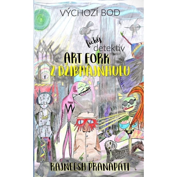 Fickej detektiv ArtFork z Dzibhajnhulu